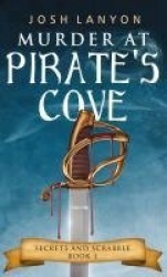 Murder at Pirate's Cove - An M/M Cozy Mystery: Secrets and Scrabble Boo