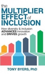 The Multiplier Effect of Inclusion - How Diversity & Inclusion Advances Innovation and Drives Growth