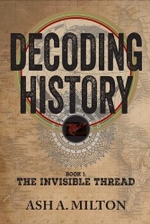 Decoding History - The Invisible Thread