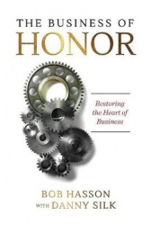 The Business of Honor - Restoring the Heart of Business