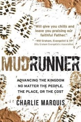 Mudrunner - Advancing the Kingdom No Matter the People, the Place, or the Cost