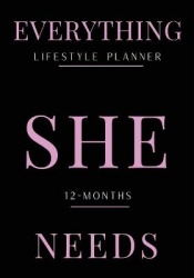 Everything She Needs Lifestyle Planner