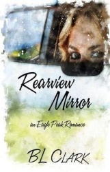 Rearview Mirror - an Eagle Peak Romance