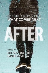 After - Stories About Loss & What Comes Next
