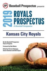 Kansas City Royals 2019 - A Baseball Companion