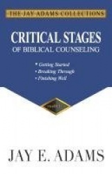 Critical Stages of Biblical Counseling