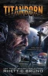 Titanborn - Children of Titan Book 1