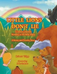 Little Lions Don't Lie - A Lesson Learned: Honesty is the Best Policy