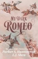 My Dark Romeo - An Enemies-to-Lovers Romance