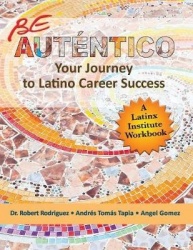 Be Autentico - Your Journey to Latino Career Success