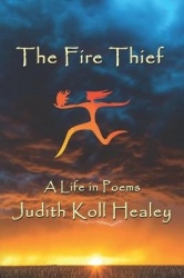 The Fire Thief - A Life in Poems