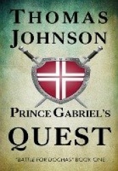 Prince Gabriel's Quest - Battle for Dochas #1