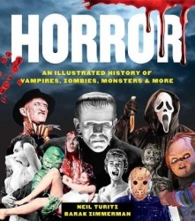 Horror - An Illustrated History of Vampires, Zombies, Monsters & More