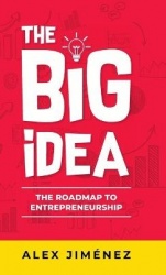 The Big Idea - The Roadmap to Entrepreneurship
