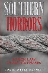 Southern Horrors - Lynch Law in All Its Phases