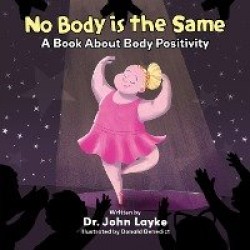 No Body is the Same