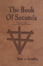 The Book of Seconds - The Ruach Saga Volume Two - Second Edition