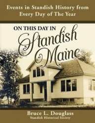 On This Day In Standish Maine - Events in Standish History from Every Day of the Year