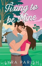 Fixing to be Mine - a small town, runaway bride romance