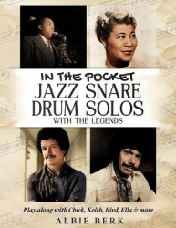 In the Pocket - Jazz Snare Drum Solos with the Legends - Play along with Chick, Keith, Bird, Ella & more