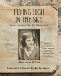 Flying High In the Sky - Letters from a Pan Am Stewardess