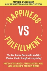 Happiness vs. Fulfillment - The Lie You've Been Sold and the Choice That Changes Everything