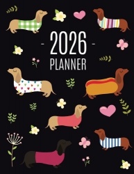 Dachshund Planner 2026 - Funny Dog Monthly Agenda January-December Organizer (12 Months) Cute Puppy Scheduler with Flowers & Pre