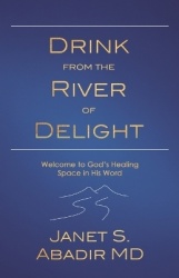 Drink from the River of Delight