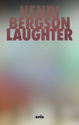 Laughter - An Essay on the Meaning of the Comic