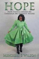 Hope - How Faith Carried Me Through My Darkest Hours