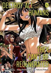 Destroy All Humans. They Can't Be Regenerated. A Magic: The Gathering Manga, Vol. 6 - Limited edition Magic: The Gathering card 