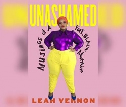 Unashamed: Musings of a Fat, Black Muslim