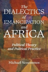 Dialectic of Emancipation in Africa - Political theory and political practice