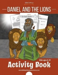 Daniel and the Lions Activity Book - for kids ages 6-12