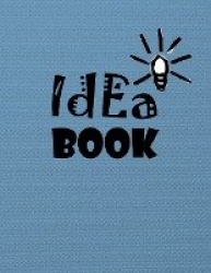 Idea Book - 8.5 x 11 inches, lined paper, 110 pages (blue notebook/journal/composition book).
