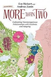 More Than Two, 2nd Edition - Cultivating Nonmonogamous Relationships with Kindness and Integrity