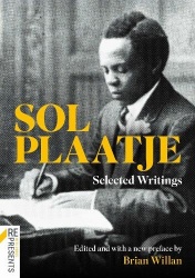 Sol Plaatje - Selected Writings