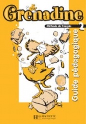 Grenadine: Niveau 2 Guide Pedagogique