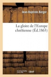 La gloire de l'Europe chrétienne (Éd.1863)