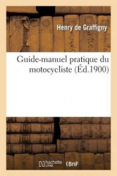 Guide-manuel pratique du motocycliste