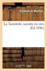 La Tarentule, Saynète En Vers