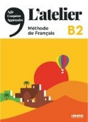 L'atelier - Livre de l'eleve B2 + DVD-Rom + onprint App