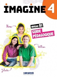 Imagine 4 - niv. b1 - guide pedagogique