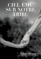 Cielému sur notre tribu: Roman autobiographique