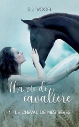 Ma vie de cavaliere