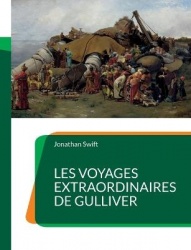 Les Voyages extraordinaires de Gulliver - un roman de littérature jeunesse de Jonathan Swift