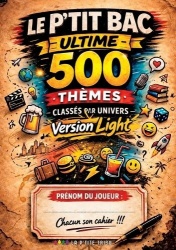 Le p'tit Bac Ultime Version Light - Le jeux du baccalauréat avec 500 thèmes classés par univers 100 sessions complètes - Jusqu'à