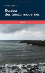 Roseau des temps modernes