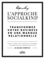 L'approche Socialkind Transformez votre business en une marque relationnelle