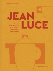 Jean Luce Et Le Renouveau de la Table Française, 1910-1960